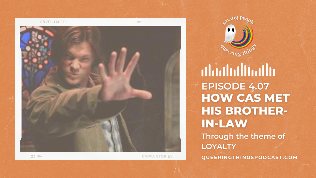 Ep 4.07 | How Cas Met His Brother-in-Law